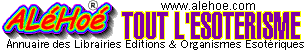 Al�Ho� ! Annuaire des Librairies, Editions, Herm�tisme et Organismes Esot�riques. 